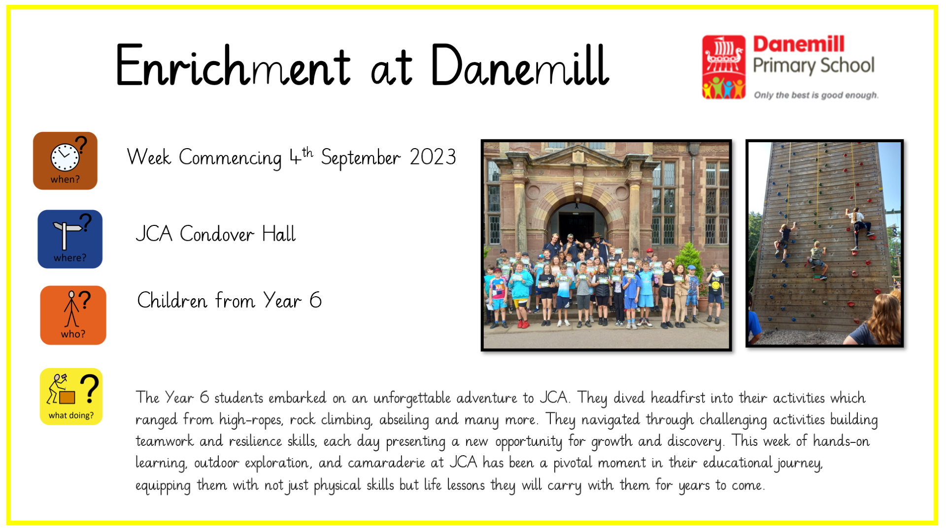 Enrichment Danemill Primary School